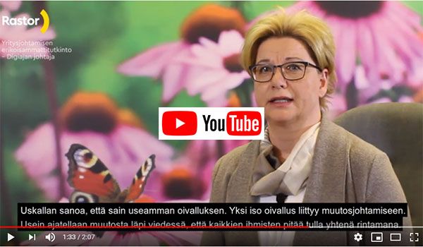 Pirjo Rantanen kertoo kokemuksiaan johtamisen tutkinnon opiskelusta. Katso video.